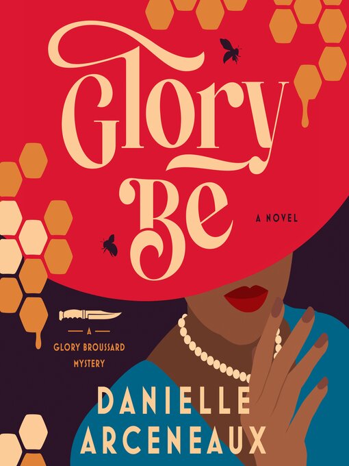 Title details for Glory Be by Danielle Arceneaux - Wait list